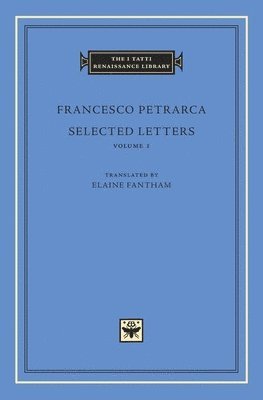 Francesco Petrarca - Selected Letters, Volume 1, Inbunden