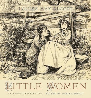 Louisa May Alcott, Daniel Shealy - Little Women, Inbunden