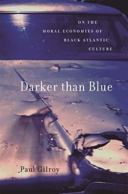 Paul Gilroy - Darker than Blue, Häftad
