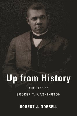 Robert J. Norrell, Robert J Norrell - Up from History, Häftad