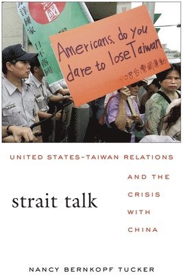 Nancy Bernkopf Tucker - Strait Talk, Häftad