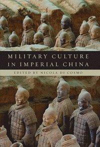 bokomslag Military Culture in Imperial China