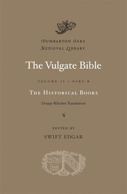 bokomslag The Vulgate Bible: Volume II The Historical Books: Douay-Rheims Translation