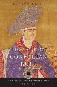 bokomslag The Age of Confucian Rule