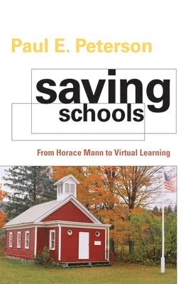 Paul E. Peterson - Saving Schools, Häftad