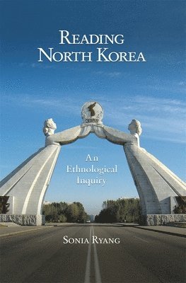 Sonia Ryang - Reading North Korea, Inbunden