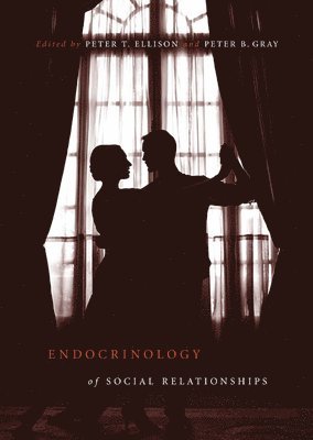 Endocrinology of Social Relationships 1