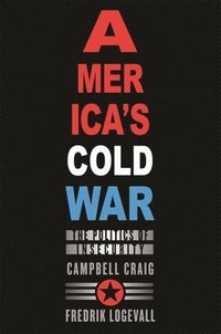 bokomslag America's Cold War