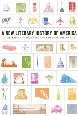 Greil Marcus, Werner Sollors - New Literary History of America, Häftad