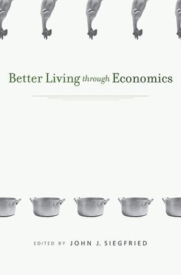 Better Living through Economics 1