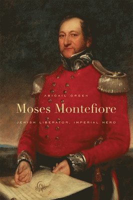 Abigail Green - Moses Montefiore, Häftad