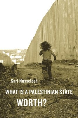 What Is a Palestinian State Worth?