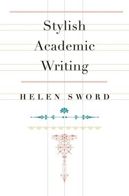 bokomslag Stylish Academic Writing