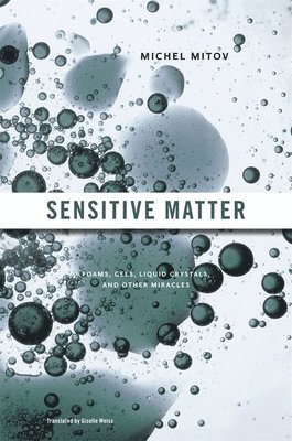 Michel Mitov - Sensitive Matter, Inbunden
