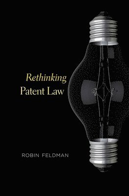 bokomslag Rethinking Patent Law