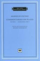 Marsilio Ficino, Maude Vanhaelen - Commentaries on Plato, Volume 2: Parmenides, Part I, Inbunden