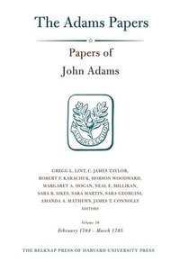 bokomslag Papers of John Adams: Volume 16