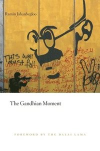 bokomslag The Gandhian Moment