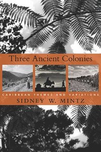 bokomslag Three Ancient Colonies