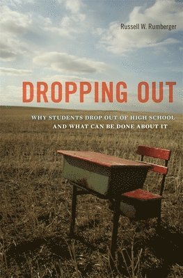 Russell W. Rumberger, Russell W Rumberger - Dropping Out, Häftad