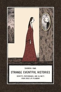 bokomslag Strange Eventful Histories