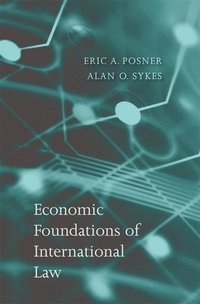 bokomslag Economic Foundations of International Law