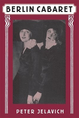 Peter Jelavich - Berlin Cabaret, Häftad