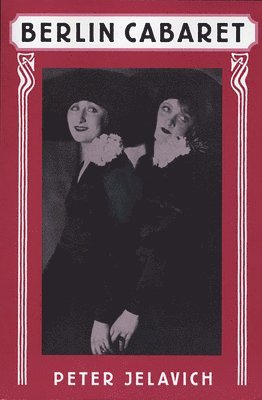 Peter Jelavich - Berlin Cabaret, Häftad
