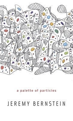 bokomslag A Palette of Particles