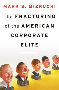 bokomslag The Fracturing of the American Corporate Elite