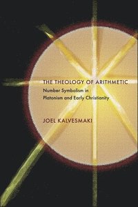 bokomslag The Theology of Arithmetic