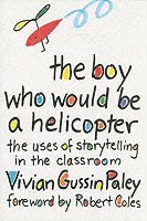 bokomslag The Boy Who Would Be a Helicopter