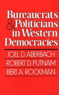 bokomslag Bureaucrats and Politicians in Western Democracies