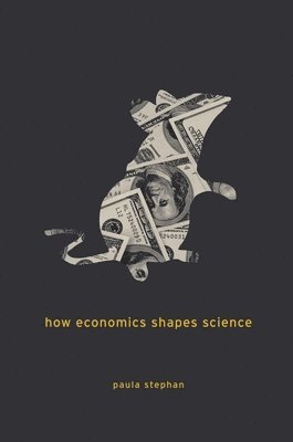 How Economics Shapes Science 1