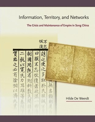 Hilde De Weerdt - Information, Territory, and Networks, Inbunden