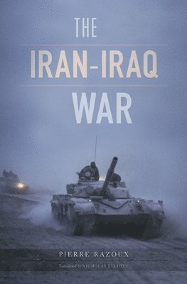 Pierre Razoux - Iran-Iraq War, Inbunden
