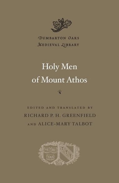 Alexander Alexakis D.Phil. - Holy Men of Mount Athos, Inbunden