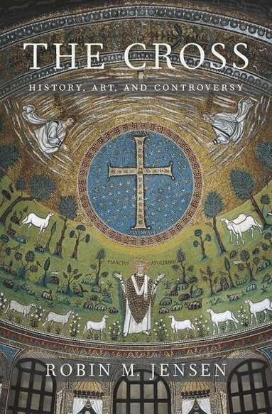 Robin M. Jensen - Cross, Inbunden