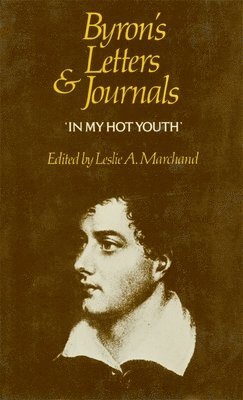George Gordon Byron, Leslie a. Marchand - Byron's Letters and Journals, Inbunden