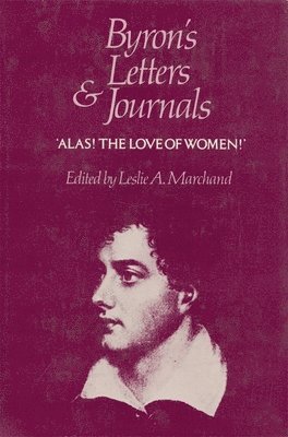 George Gordon Byron, Leslie a. Marchand - Byron's Letters and Journals, Inbunden