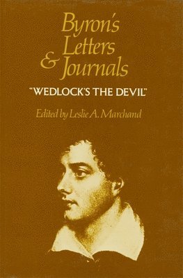 George Gordon Byron, Leslie a. Marchand - Byron's Letters and Journals, Inbunden