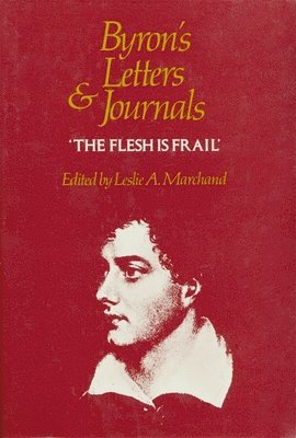 George Gordon Byron, Leslie a. Marchand - Byron's Letters and Journals, Inbunden