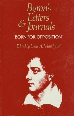George Gordon Byron, Leslie a. Marchand - Byron's Letters and Journals, Inbunden