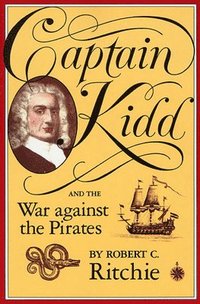 bokomslag Captain Kidd and the War against the Pirates