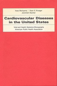 bokomslag Cardiovascular Diseases in the United States