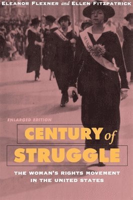 Eleanor Flexner, Ellen Fitzpatrick - Century of Struggle, Häftad