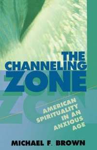 bokomslag The Channeling Zone