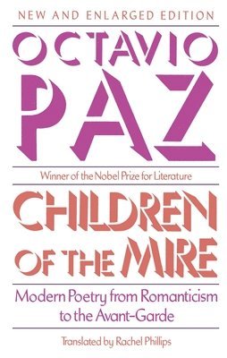 Octavio Paz - Children of the Mire, Häftad