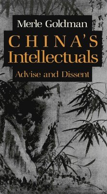 Merle Goldman - China’s Intellectuals, Häftad