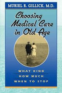 bokomslag Choosing Medical Care in Old Age